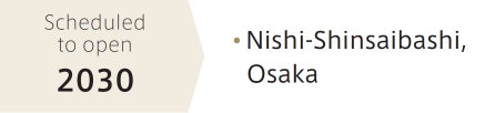 Scheduled to open 2030 • Nishi-Shinsaibashi,Osaka