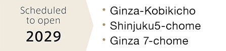 Scheduled to open 2029 • Ginza-Kobikicho • Shinjuku5-chome • Ginza 7-chome